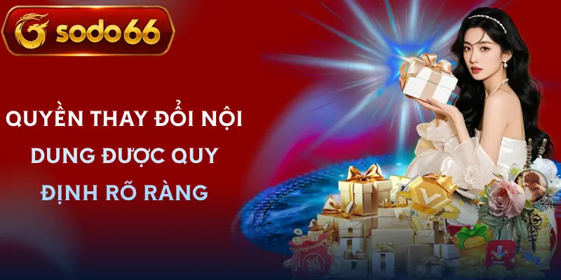 dieu khoan dieu kien sodo66 quyen sua doi cap nhat noi dung