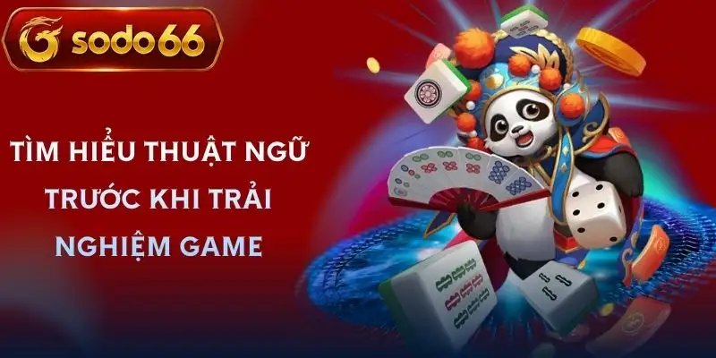 mahjong ways sodo66 nhung thuat ngu